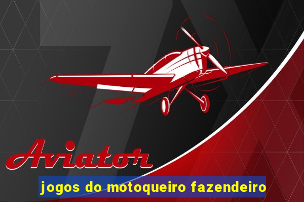 jogos do motoqueiro fazendeiro